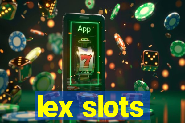 lex slots